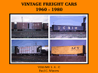Vintage Freight Cars 1960-1980, Volume 1: A-C